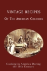 Image for Vintage Recipes of the American Colonies