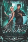 Image for The Reluctant Assassins - Clara &amp; Damien (Book 2) : Delta Underground Operatives