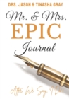Image for Mr. &amp; Mrs. EPIC Journal