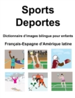 Image for Francais-Espagne d&#39;Amerique latine Sports / Deportes Dictionnaire d&#39;images bilingue pour enfants