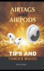 Image for AirTags and Airpods Tips and Tricks Guide