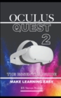 Image for Oculus Quest 2 : The Essential Guide. Make Learning Easy