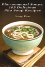 Image for Pho-nomenal Soups