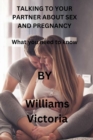 Image for Talking to Your Partner about Sex and Pregnancy : What you need to know