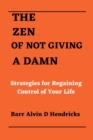 Image for The Zen of Not Giving a Damn