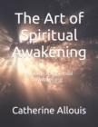 Image for The Art of Spiritual Awakening : A Guide to Spiritual Awakening