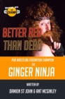 Image for Wrestling with The Champ : Better Read than Dead