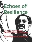 Image for Echoes of Resilience : The Legacy of Sheikh Mujibur Rahman and the Story of Bangladesh