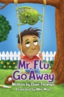 Image for Mr. Flu Go Away