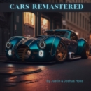 Image for Cars Remastered : AI Generated Dream Cars: A Coffee Table Book