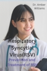 Image for Respiratory Syncytial Virus : Prevention and Treatment of RSV