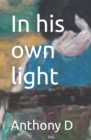 Image for In his own light