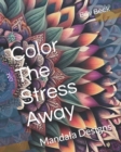 Image for Color The Stress Away