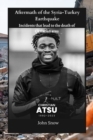 Image for Aftermath of the Syria-Turkey Earthquake : Incidents that lead to the death of Christian atsu