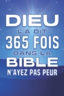 Image for Dieu l&#39;a dit 365 fois dans la Bible; N&#39;AYEZ PAS PEUR