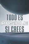 Image for Todo Es Posible Si Crees