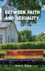 Image for Between Faith and Sexuality
