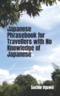 Image for Japanese Phrasebook for Travellers with No Knowledge of Japanese