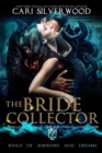Image for The Bride Collector : A Dark Paranormal Monster Romance