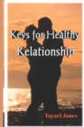 Image for Keys For Healthy Relationship