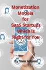 Image for Monetization Models for SaaS Startups Which is Right for You