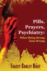 Image for Pills, Prayers, Psychiatry
