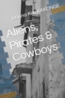 Image for Aliens, Pirates &amp; Cowboys