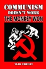 Image for Communism doesn&#39;t work. The monkey won.