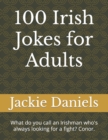 Image for 100 Irish Jokes for Adults