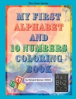Image for My First Alphabet and 10 Numbers Coloring Book : Letters from A to Z and Numbers from 1 to 10