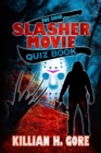 Image for The Huge Slasher Movie Quiz Book