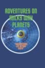 Image for Adventures on Milky Way planets