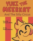 Image for Yuki the Meerkat : And the Silly Circus