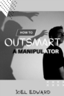 Image for How to outsmart a manipulator