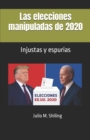 Image for Las elecciones manipuladas de 2020