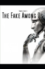 Image for The Fake Among Us