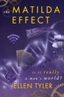 Image for The Matilda Effect : Is it Really a Man&#39;s World&#39;s