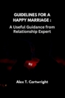Image for Guidelines for a Happy Marriage
