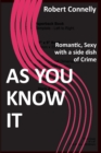Image for As You Know It : Romantic, Sexy with a side dish of Crime