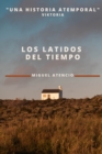 Image for Los Latidos del Tiempo : Una historia atemporal