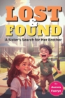 Image for Lost and Found : A Sister&#39;s Search for Her Brother