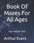 Image for Book Of Mazes For All Ages