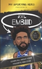 Image for My Sporting Hero : Joel Embiid: Learn all about your favorite NBA star