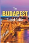 Image for The Budapest Travel Guide