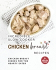 Image for Incredible Slow Cooker Chicken Breast Recipes