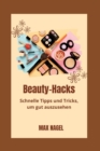 Image for Beauty-Hacks Schnelle