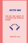 Image for Mystic Meg : The life and legacy of a psychic and spiritual leader