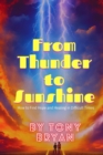 Image for From Thunder to Sunshine : How to Find Hope and Healing in Difficult Times