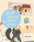 Image for There Once Lived a Cat with 12 Funny Old Ladies