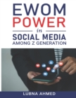 Image for eWOM Power in Social Media among Z Generation